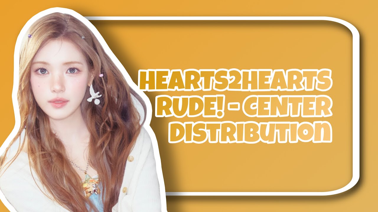 HEARTS2HEARTS - RUDE! - CENTER DISTRIBUTION 