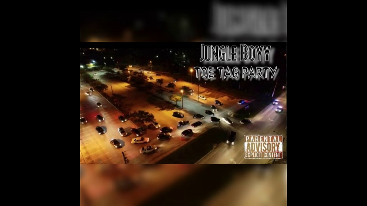 BrokeAzz JungleBoyy  - Toe Tag Party