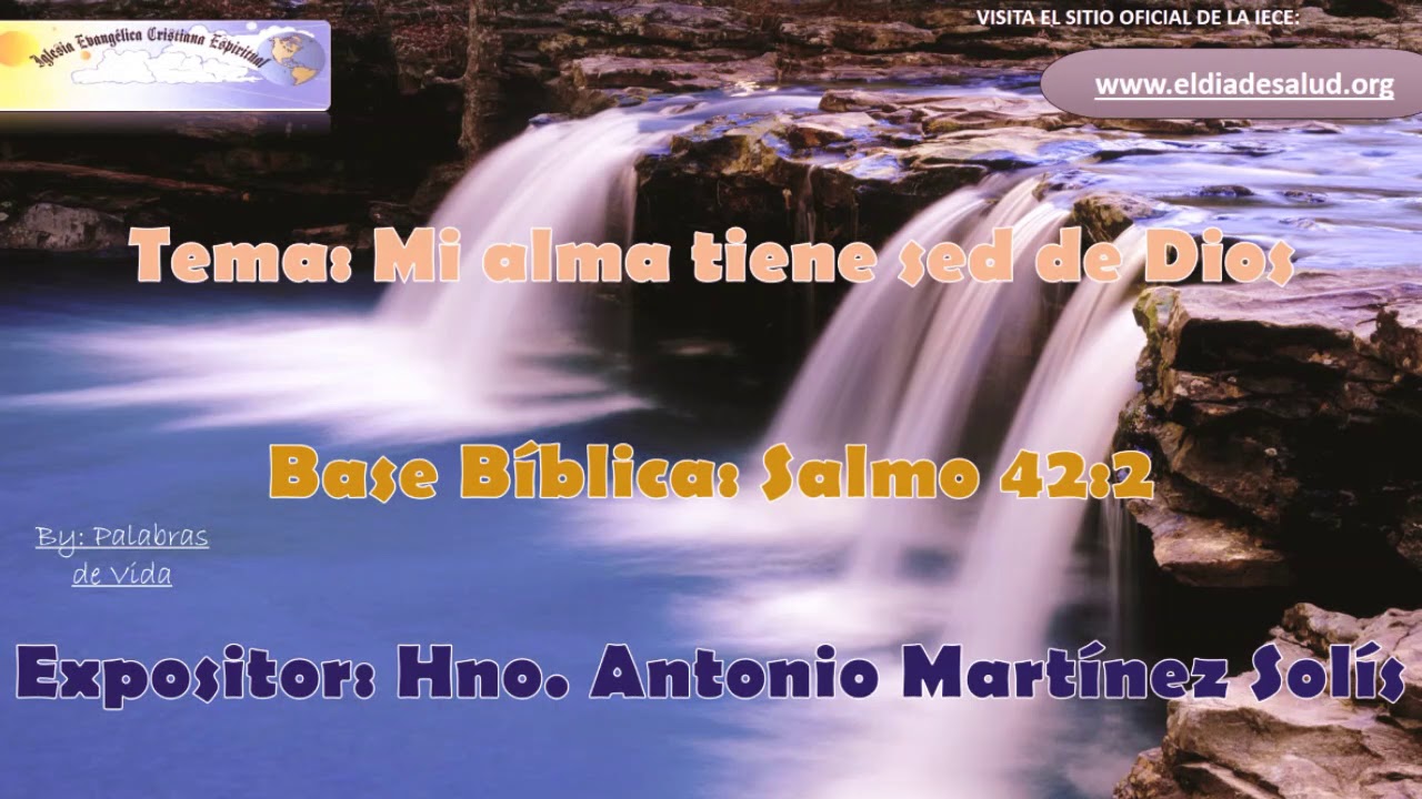 IECE Tema: Mi Alma Tiene Sed de Dios