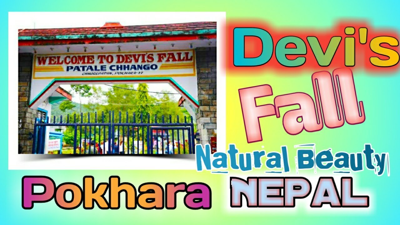 डेविस झरना, पोखरा, नेपाल - अधोलोक का झरना II Davis waterfall, Pokhara(Nepal)-Underworld's Waterfal