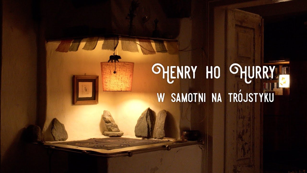 Henry No Hurry w Samotni na Trójstyku (dokument)