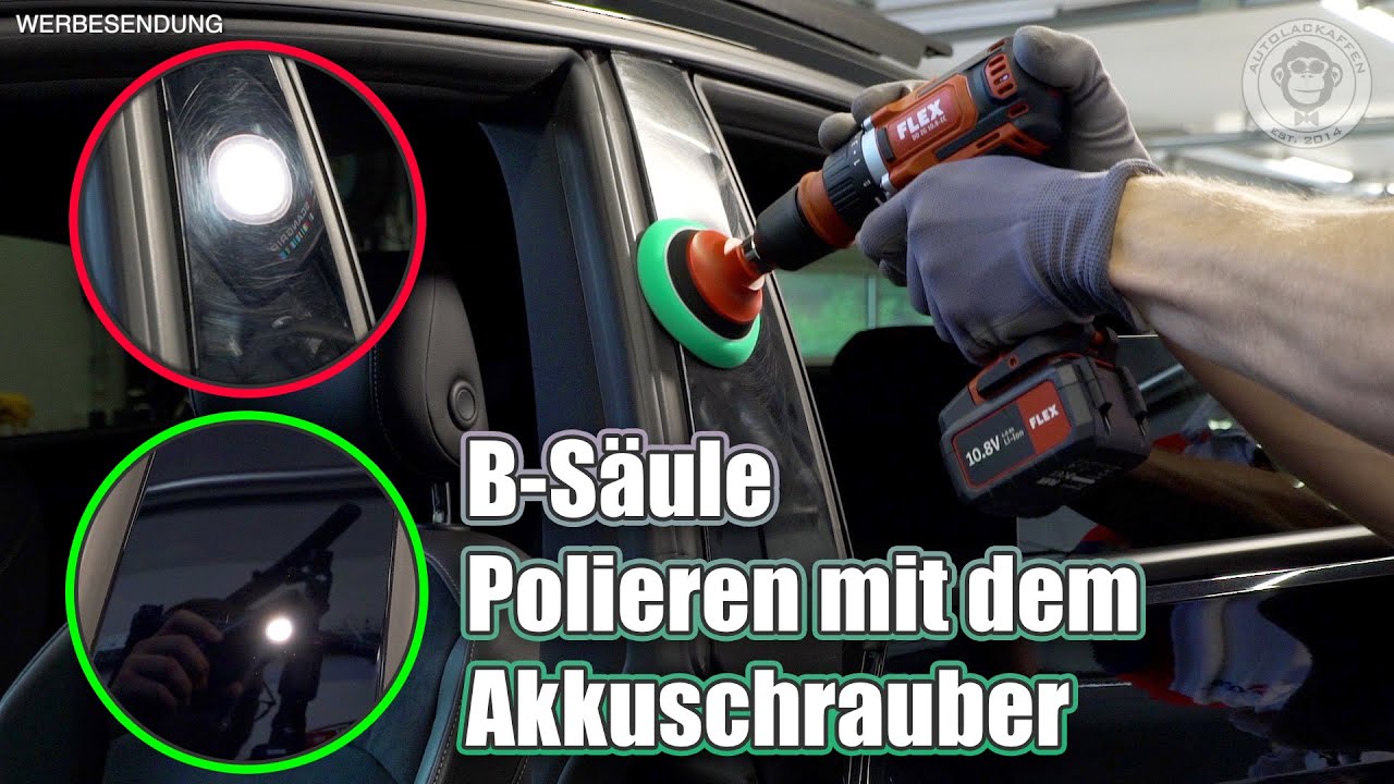 B-S&auml;ule polieren mit dem Akkuschrauber | AUTOLACKAFFEN