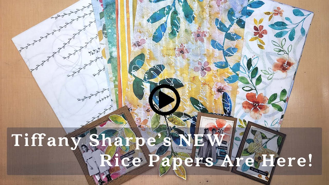 Creative Play With Tiffany Sharpe's New Rice Paper Collections!