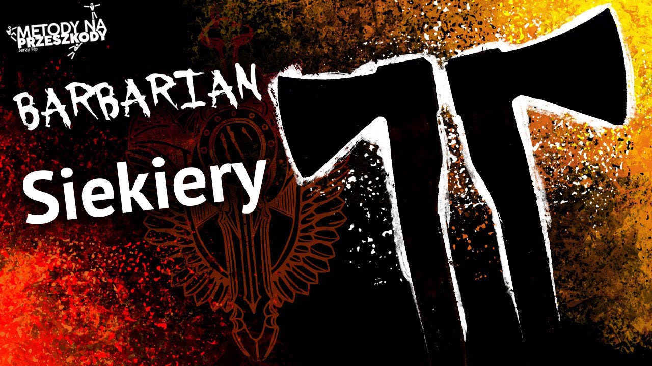 Siekiery Toporki Barbarian Race | 4 techniki przejścia
