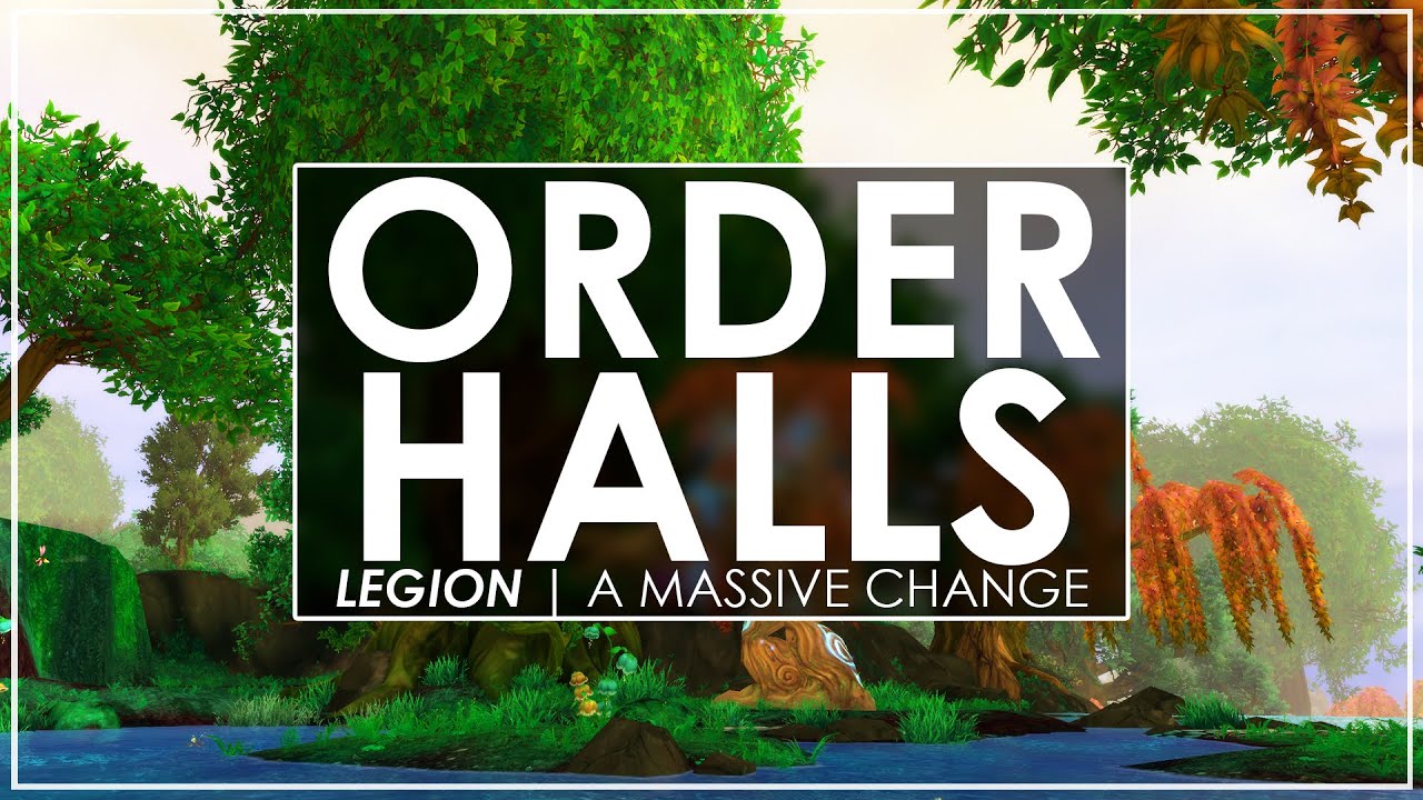 WoW Legion: Class Order Hall Gameplay - Does It Work?