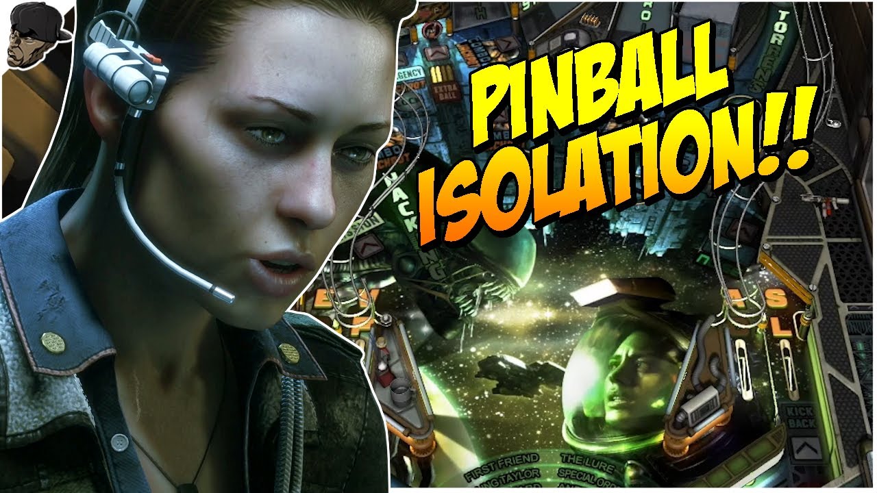 ALIEN ISOLATION VS PINBALL! [Pinball FX3 Gameplay]