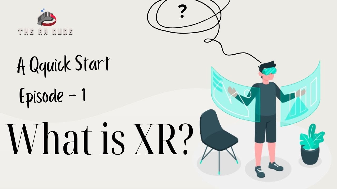 What is XR? | Introduction to the World of Technical Reality