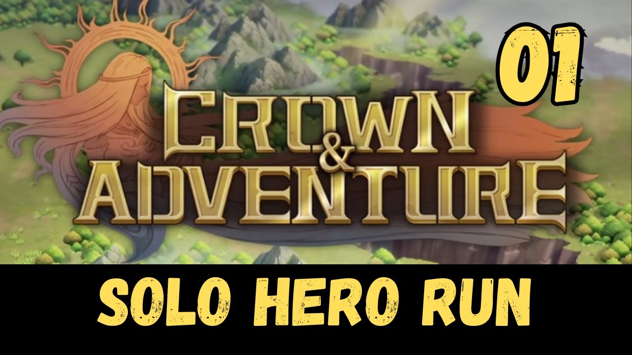 [Crown and Adventure demo] Full Unedited Solo Hero run - part 1 - Starting out