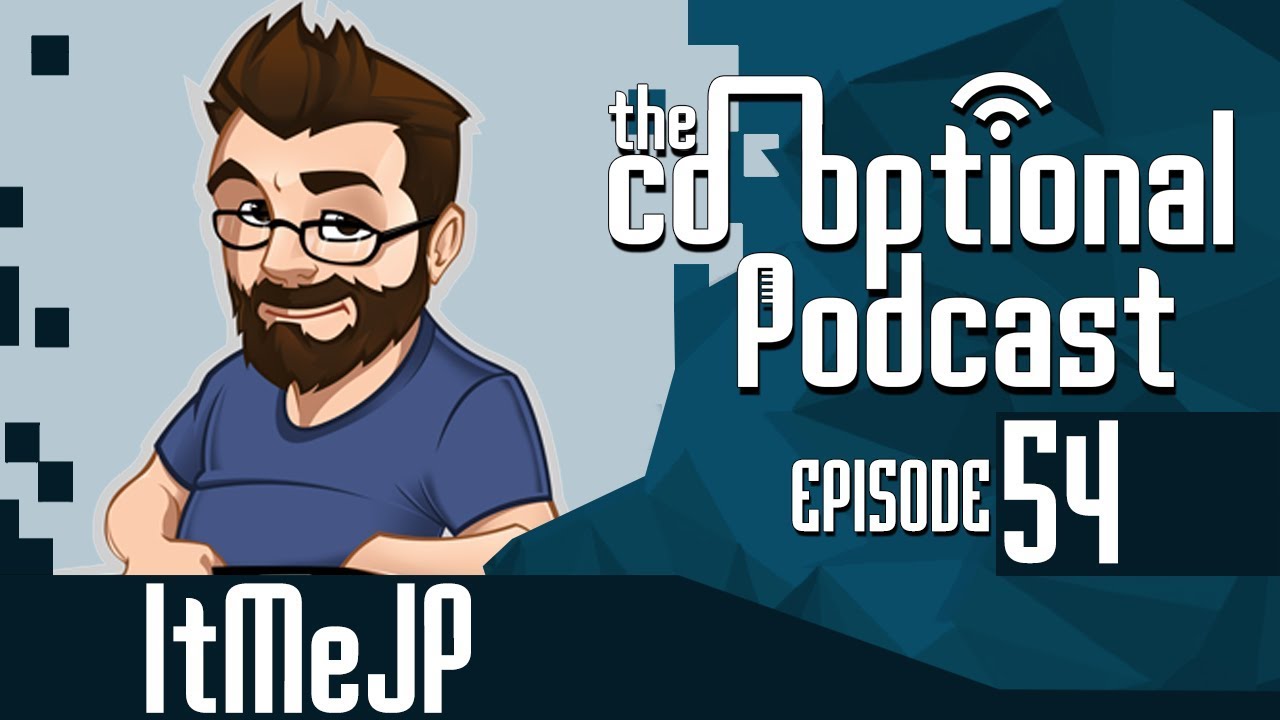 The Co-Optional Podcast Ep. 54 Ft. ItMeJP