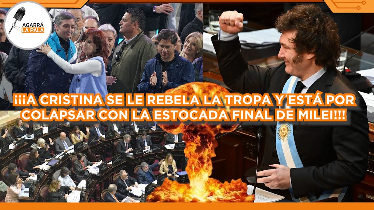 ¡¡¡A CRISTINA SE LE REBELA LA TROPA Y COLAPSA CON ESTOCADA FINAL DE MILEI!!! 