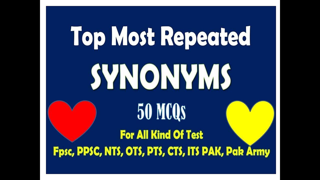 English Synonyms MCQS with Explanation | Most Repeated Synonyms MCQS for Exams | TOP ENGLISH MCQS