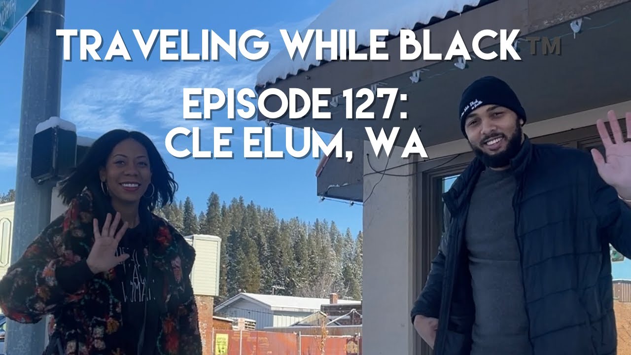 Our First Time in Cle Elum, WA! | Traveling While Black