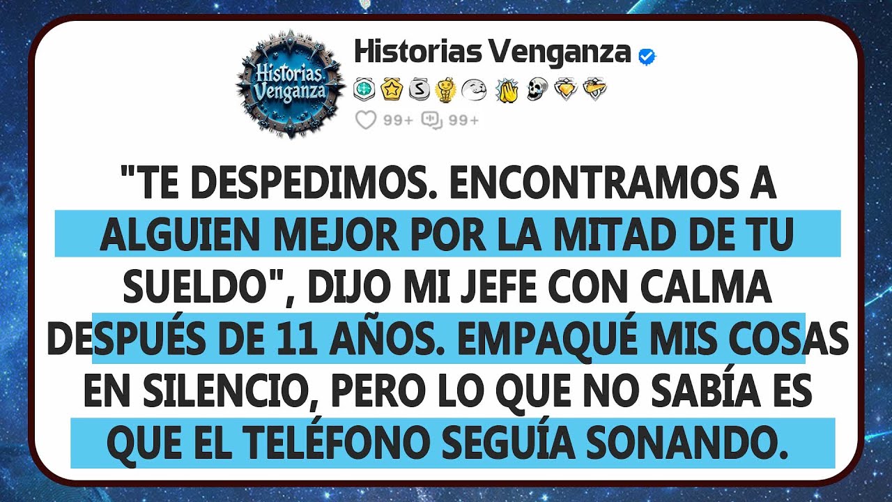 Mi Jefe Me Echó Después De 11 Años Diciendo Que Hallaron A Alguien Mejor. Entonces Su Jefe Llamó.