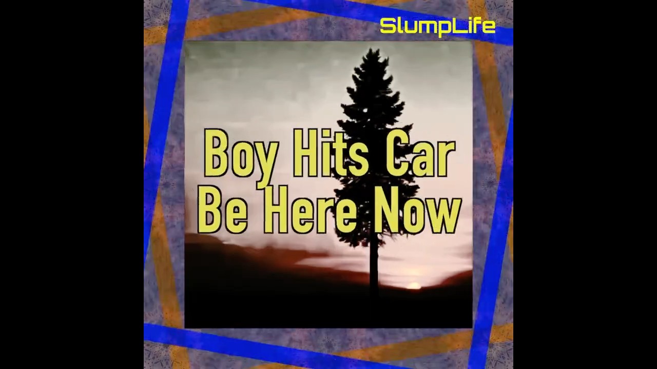 Songs You Must Hear No.844 Boy Hits Car - Be Here Now (Ray LaMontagne cover)