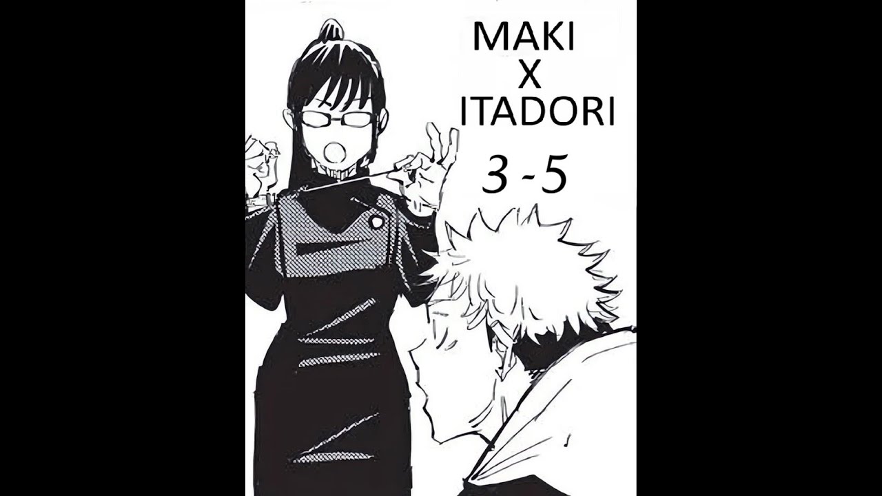 Maki x Itadori, ¿Me amas? capítulo 3-5