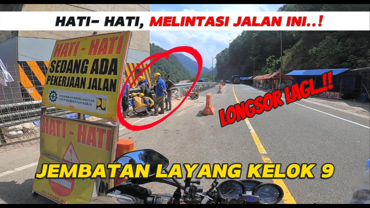 KONDISI TERBARU..! LINTAS RIAU MENUJU SUMATERA BARAT! ADA JALAN BUKA - TUTUP LAGI..!