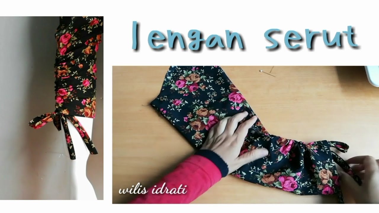 MEMBUAT LENGAN SERUT