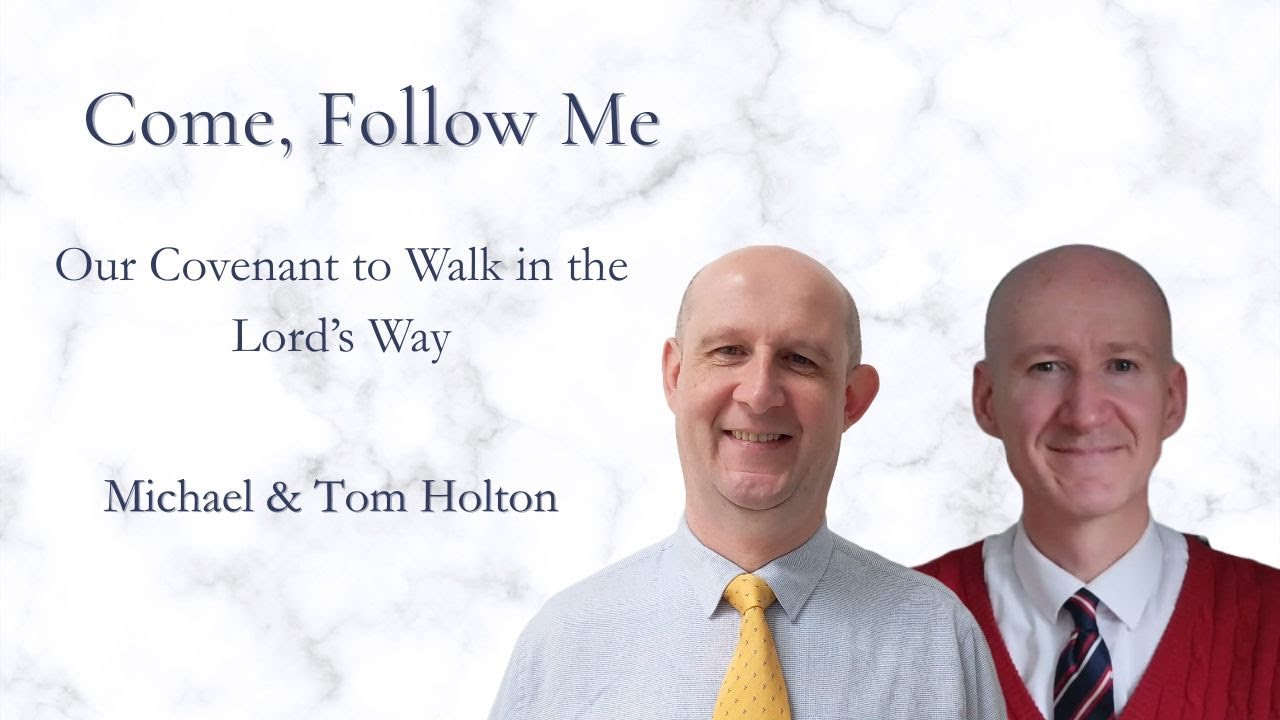 Our Covenant to Walk in the Way of the Lord | Come Follow Me D&C 135-136