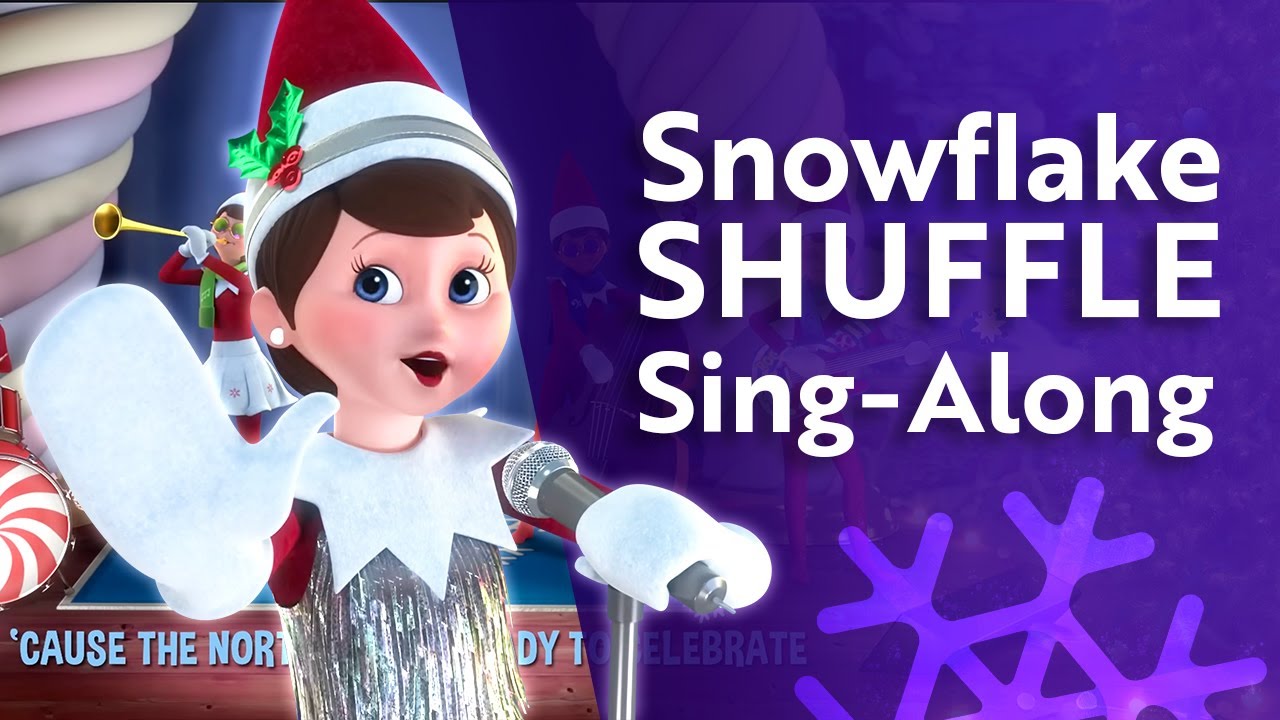 Sing-Along Version | Snowflake Shuffle Music Video | The Elf on the Shelf