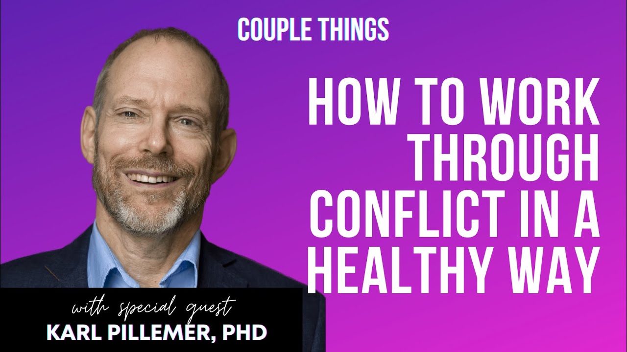 Couple Things | Karl Pillemer, Ph.D.