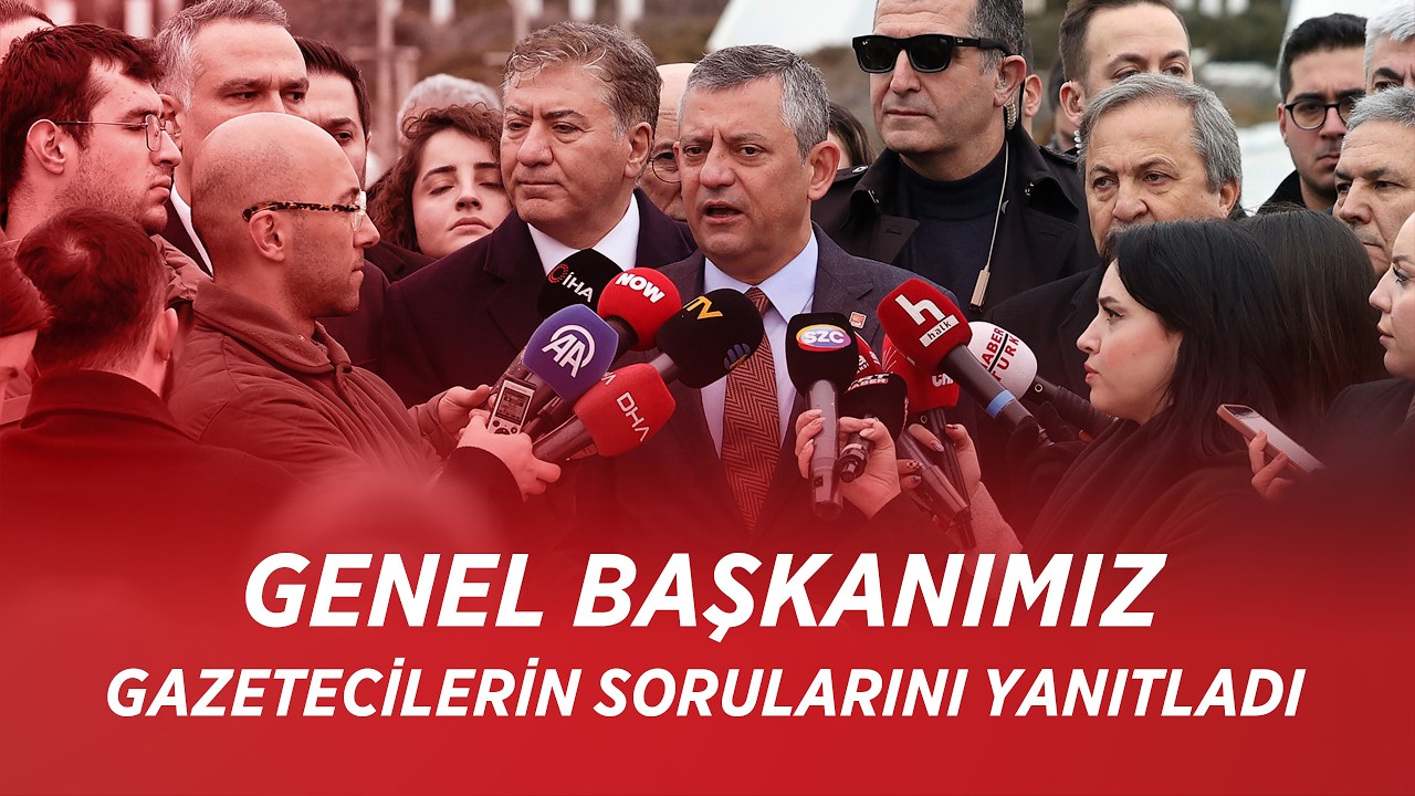CHP GENEL BAŞKANI ÖZGÜR ÖZEL BASIN MENSUPLARININ SORULARINI YANITLADI 11.02.2026