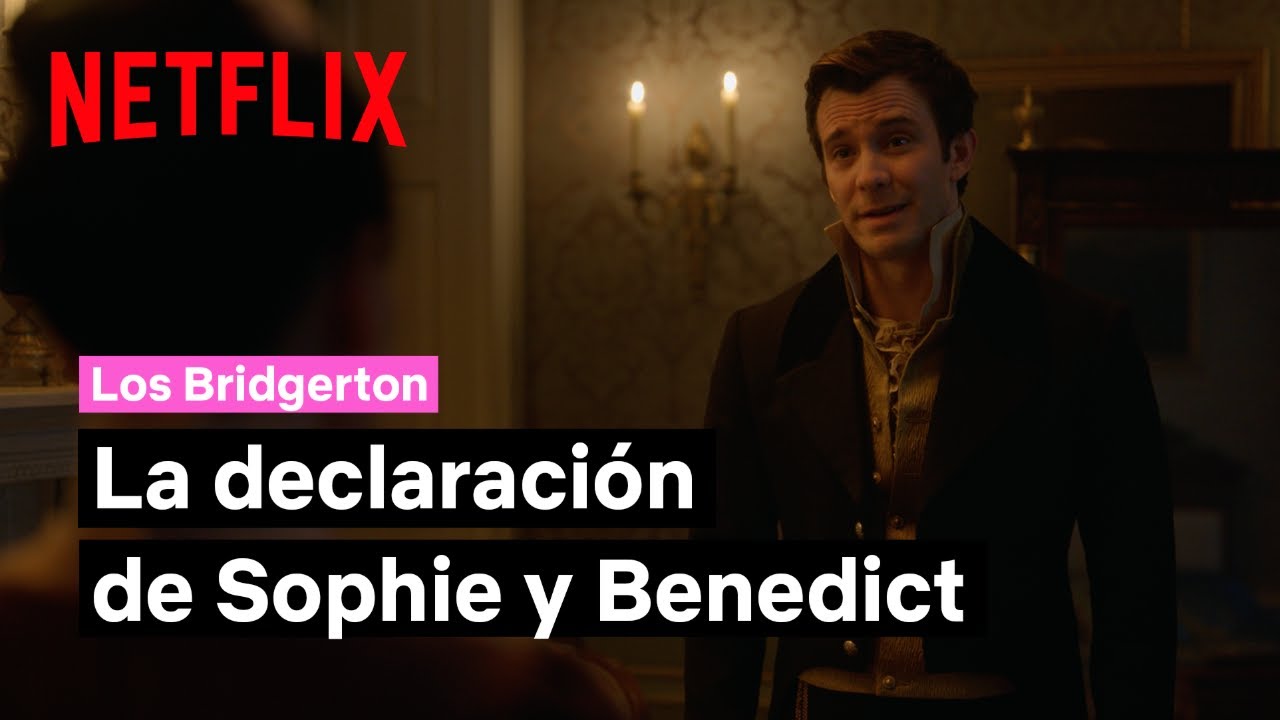 La declaración de amor de Benedict a Sophie | Los Bridgerton T4 | Netflix España