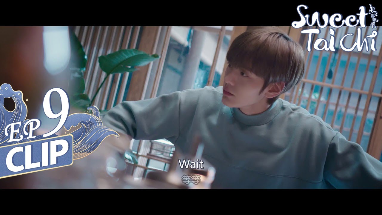 I am not a picky eater︱Short Clip EP9︱SWEET TAI CHI︱Fresh Drama