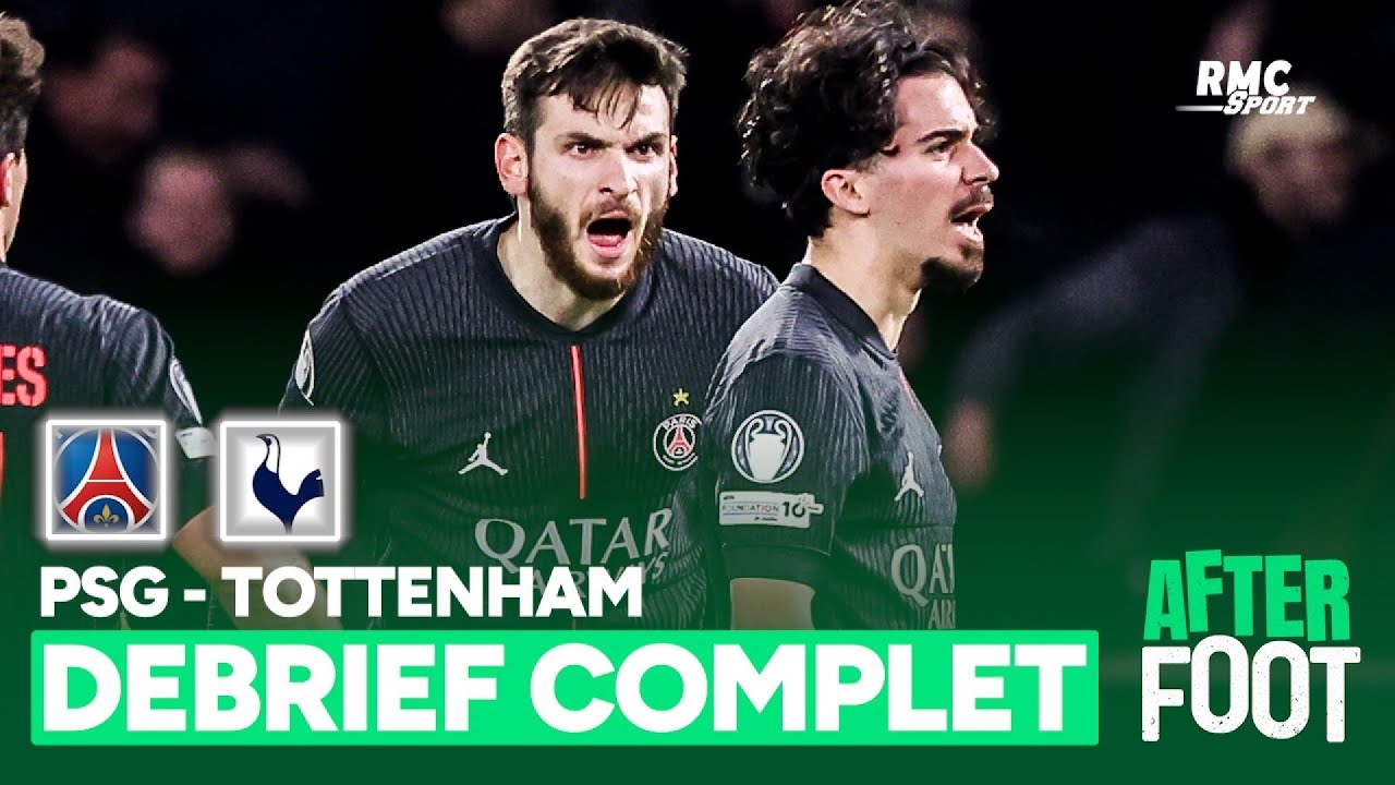 PSG 5-3 Tottenham : le d&eacute;brief complet du festival parisien ! (After Foot)