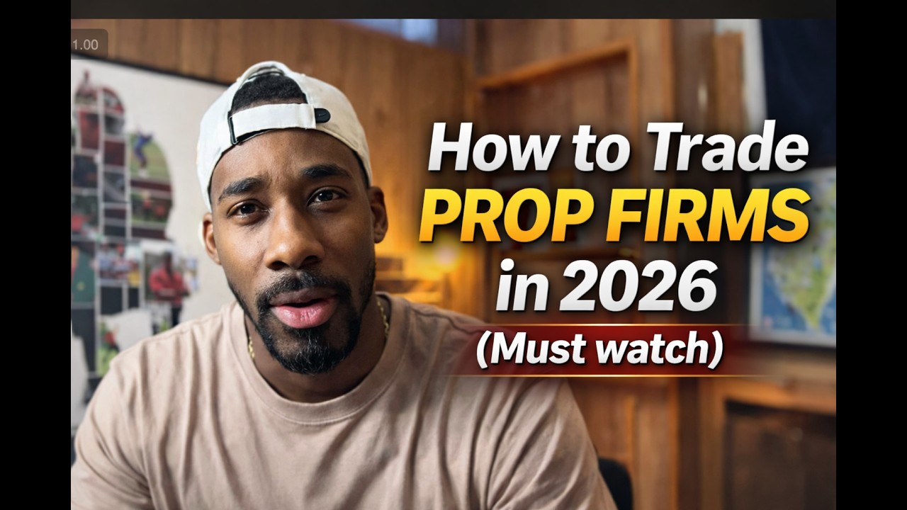 How to Trade Prop Firms The Right Way in 2026 (Must Watch for New Traders)