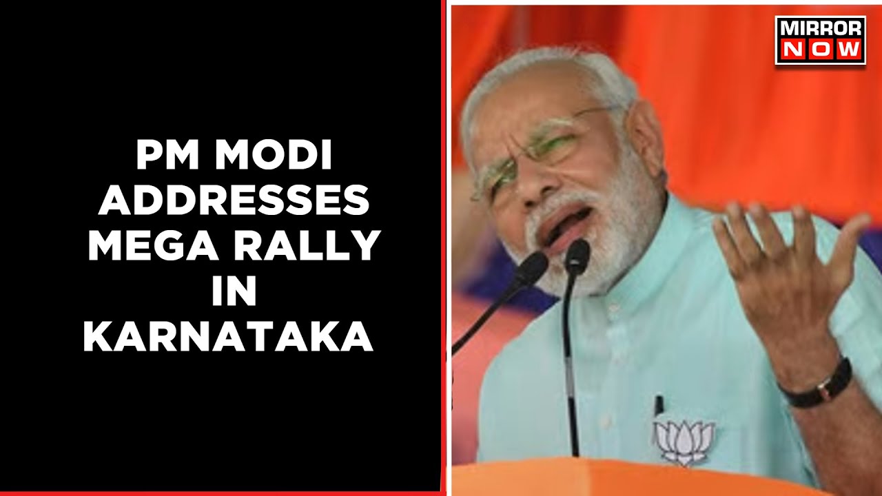 'Karnataka Powered By Strength Of &lsquo;Double-Engine&rsquo; Government': PM Modi | Breaking News | Mirror Now