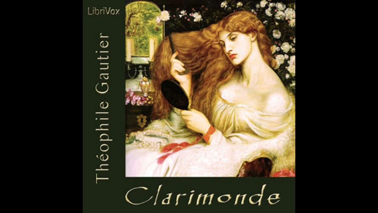 Clarimonde (or La Morte Amoreuse) (Audiobook Full Book) - By Theophile Gautier