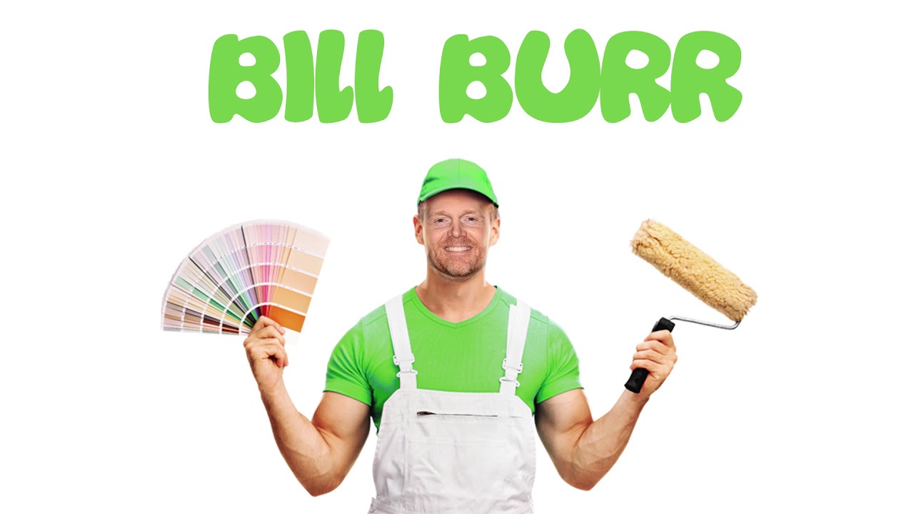 Bill Burr VS House Painter