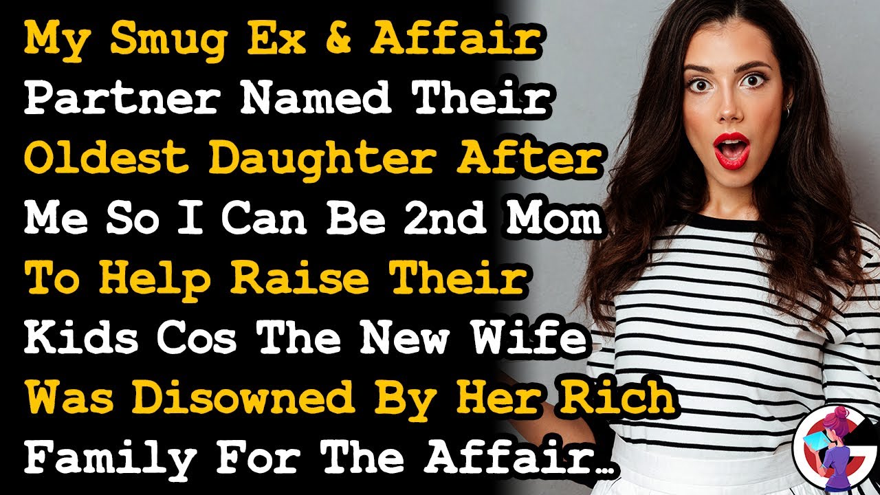 Smug Ex Named Their Oldest Daughter After Me So I Can 2nd Mom To Their Kids Cos AP Got Disowned AITA
