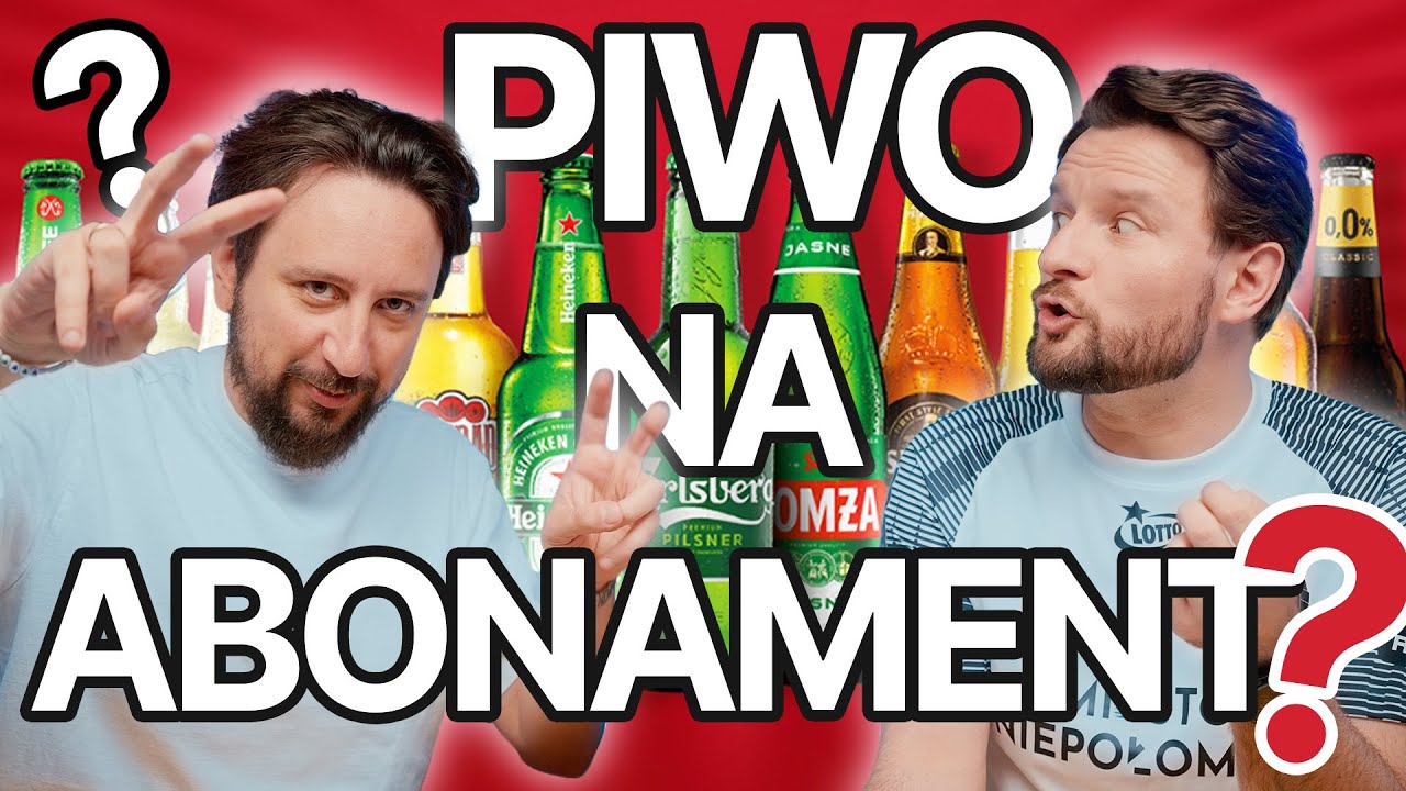 Porozmawiajmy o piwie na abonament