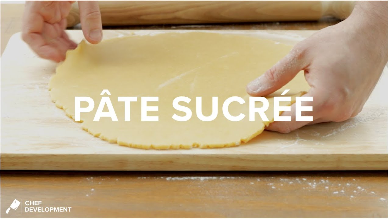 Pâte Sucrée - Sweet Shortcrust Pastry | Chef-Development