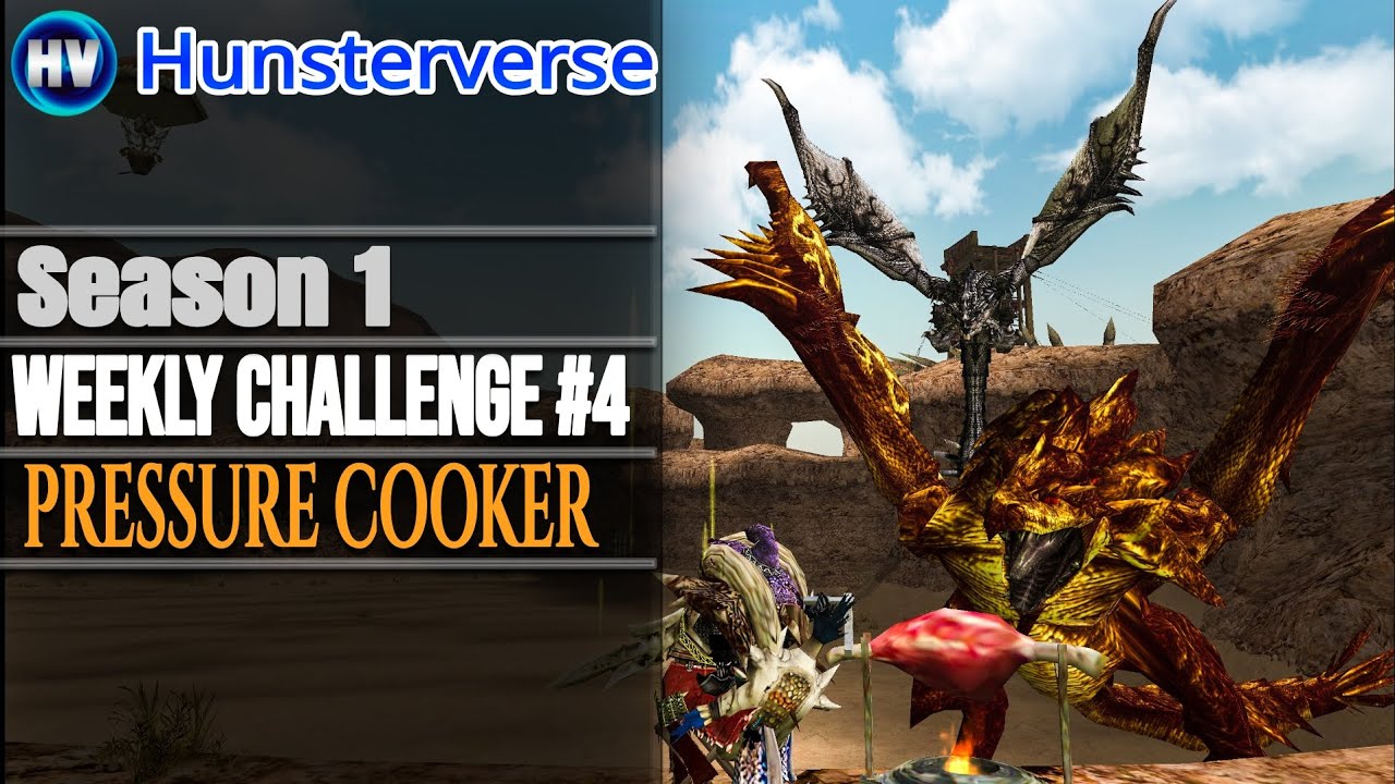 HunsterVerse Season I Weekly Challenge 4 -- Pressure Cooker