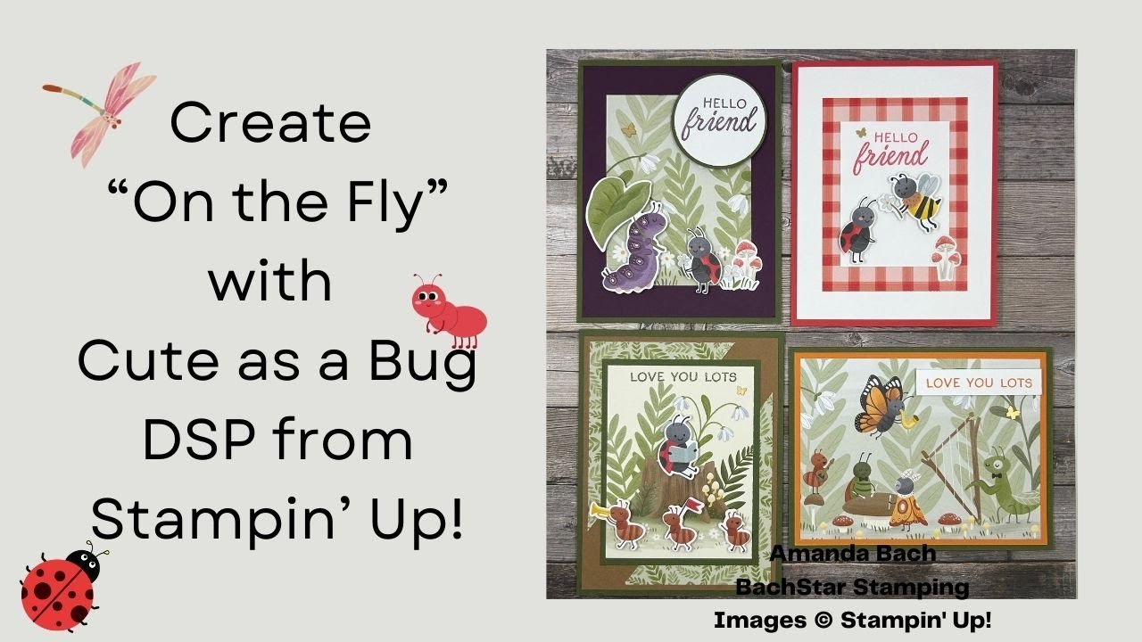 Create adorable cards with Cute as a Bug DSP from Stampin' Up!