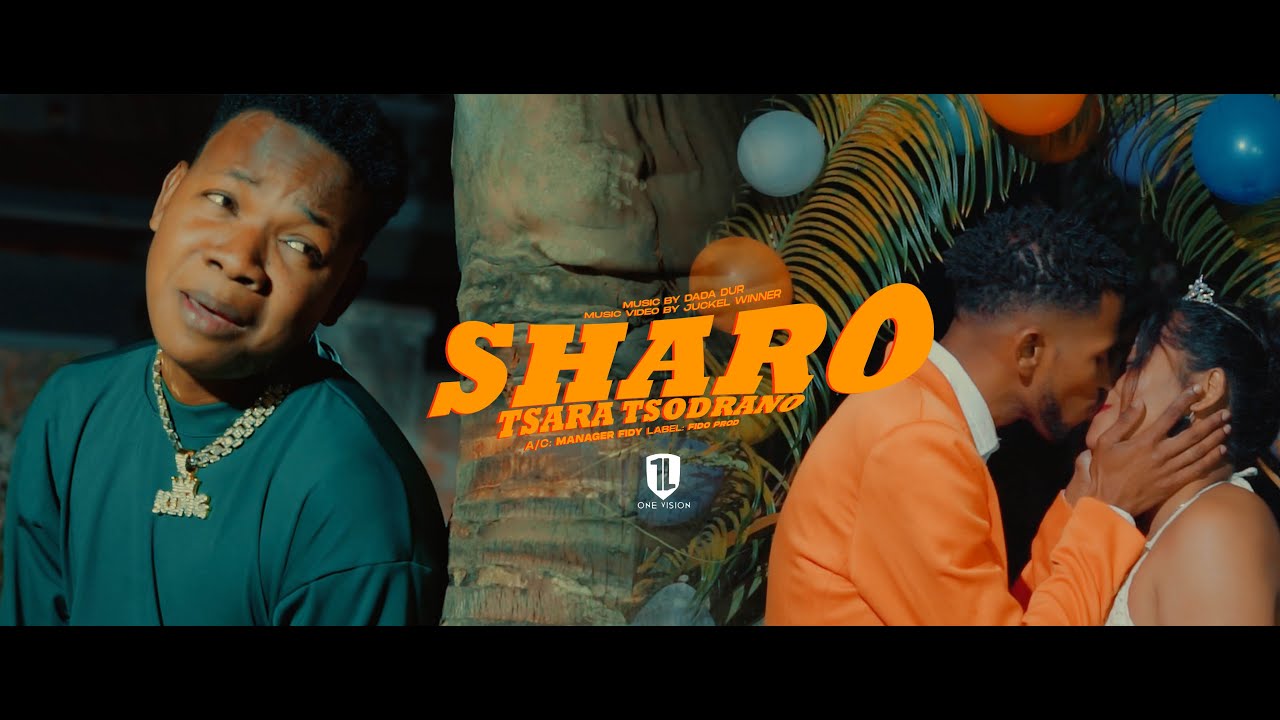 Sharo   Tsara tsodrano (Officiel clip)
