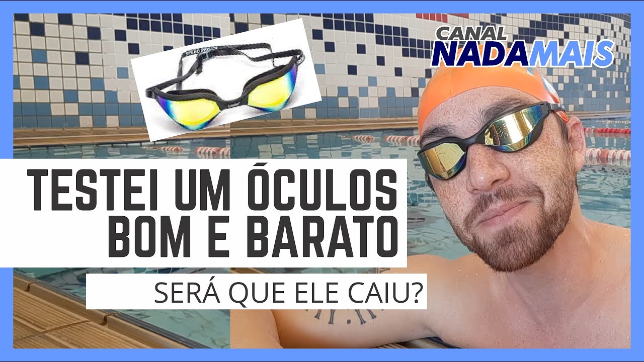 TESTEI UM ÓCULOS DE NATAÇÃO BOM E BARATO - CANAL NADA MAIS