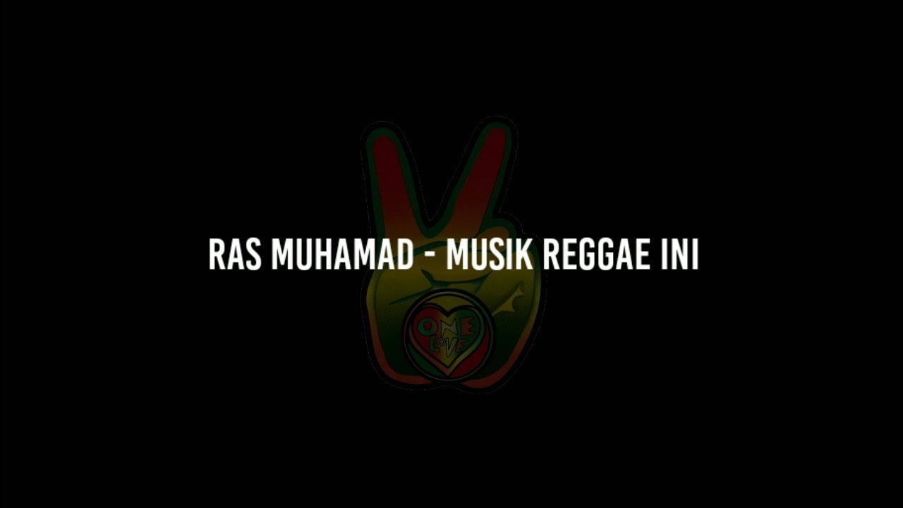Ras Muhamad - Musik Reggae Ini (Lirik)