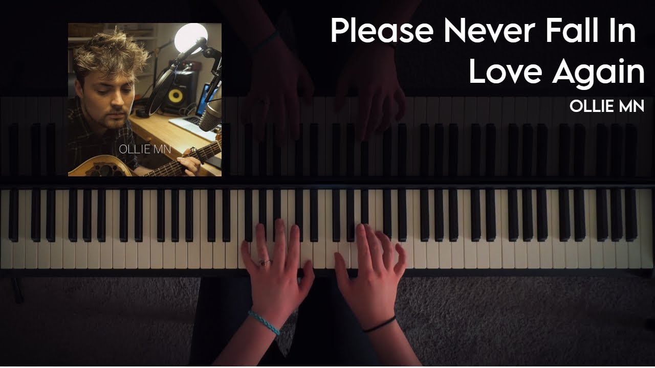 Ollie MN - Please Never Fall In Love Again (Piano Cover)
