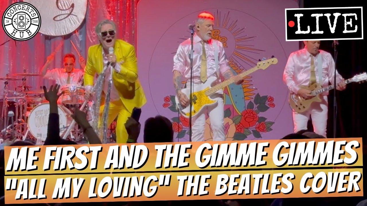 Me First and the Gimme Gimmes "All My Loving" The Beatles Cover LIVE