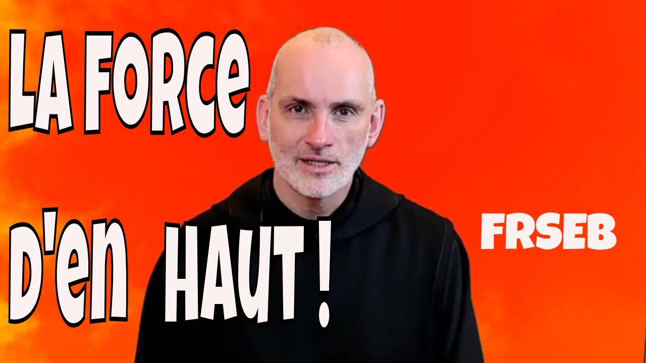 L'Esprit Saint, la force d'en haut promise par le Père ! Fr SEB