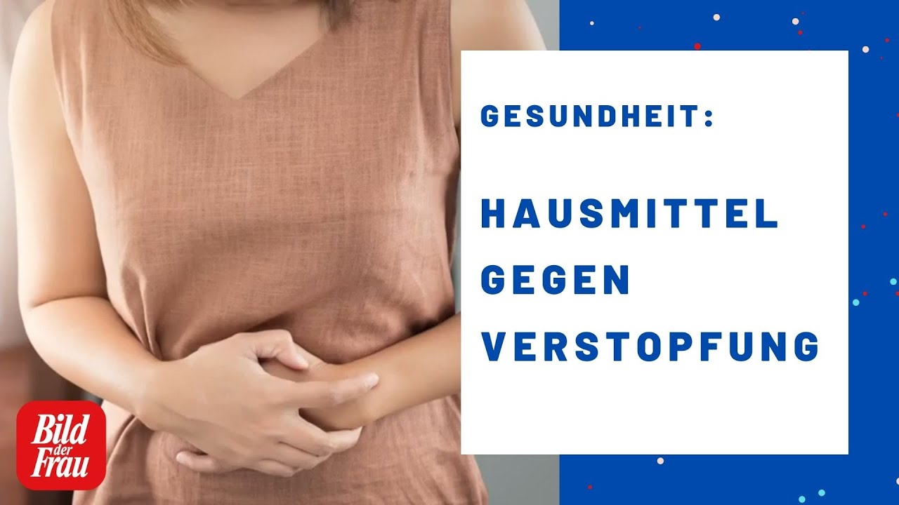Die besten Hausmittel gegen Verstopfung | BILD der FRAU