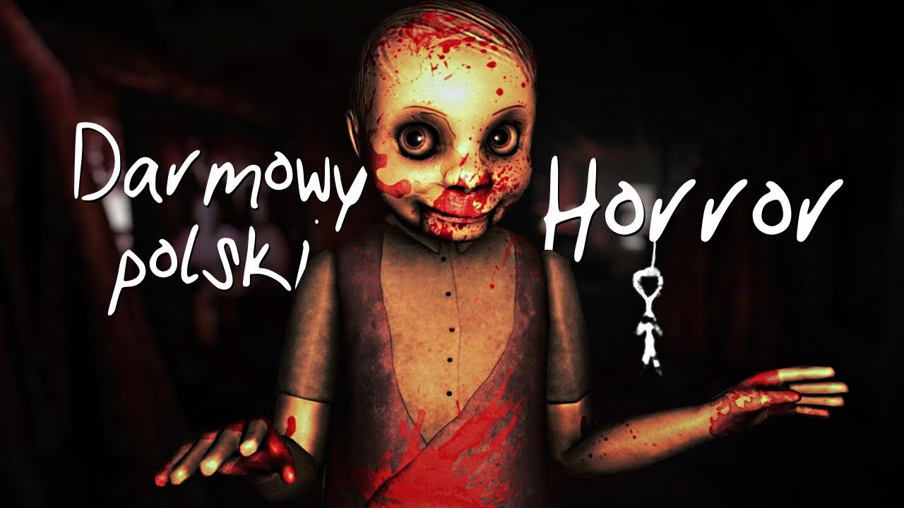 Don't Be Afraid - The First Toy (PL) Polski i darmowy horror na Steam (Gameplay PL)