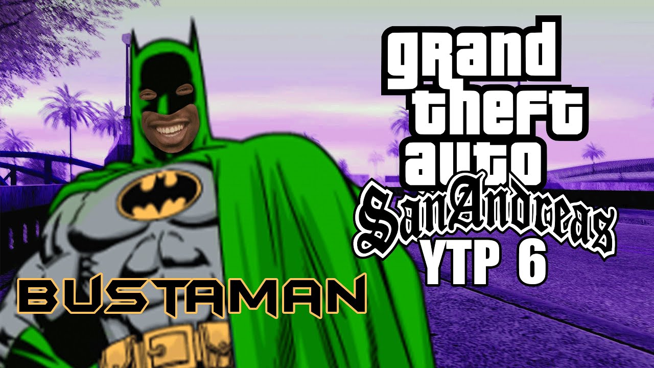 GTA SA [YTP] VOL.6