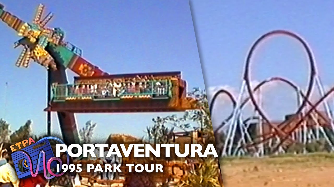 PortAventura 1995 Park Tour – Opening Year