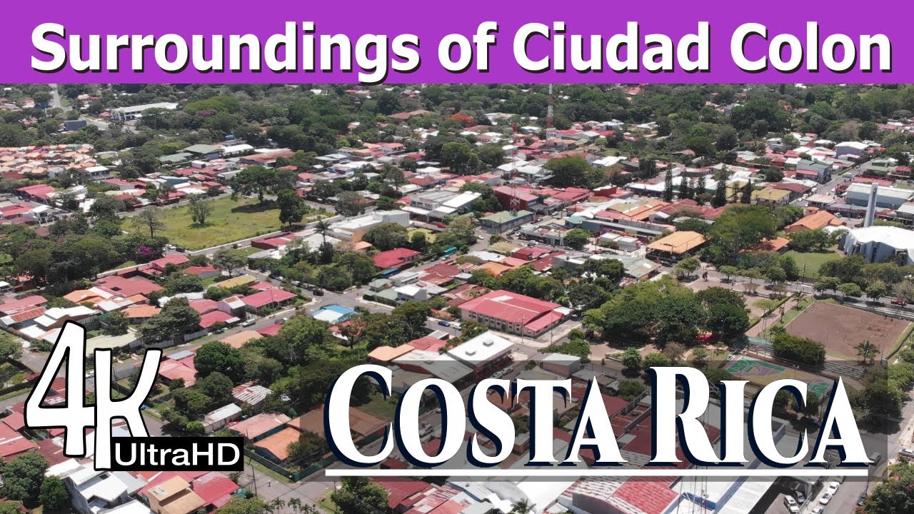 Exploring the Lush Surroundings of Ciudad Colón in Stunning 4K!