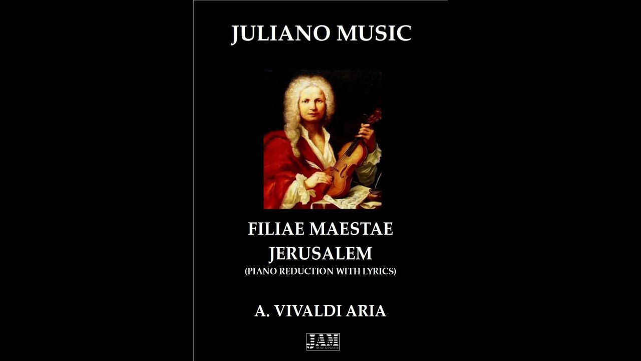 FILIAE MAESTAE JERUSALEM (PIANO REDUCTION WITH LYRICS) - A. VIVALDI