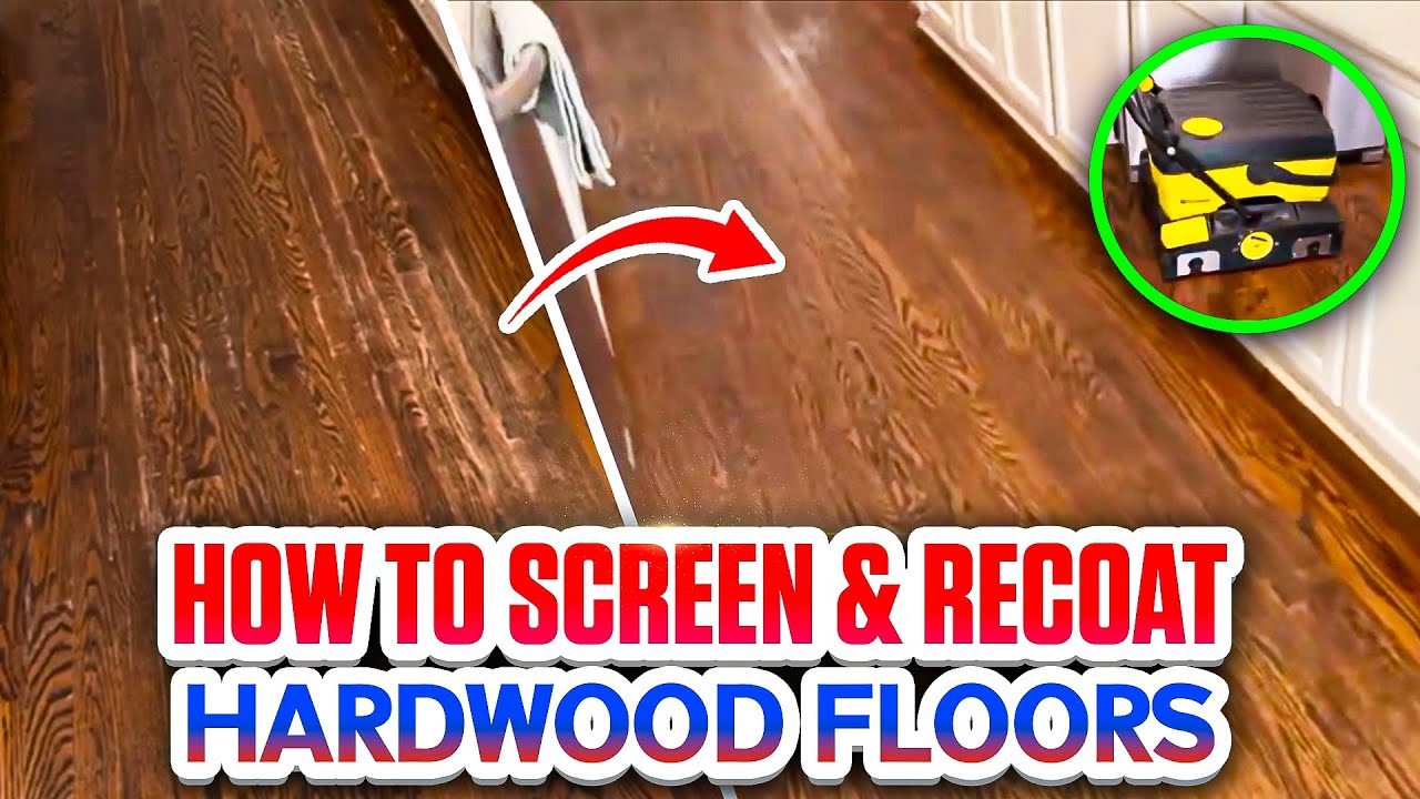 “How to Screen & Recoat Hardwood Floors”